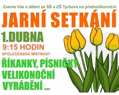 jarní setkání s dětmi ze SŠ a ZŠ Tyršova Žamberk